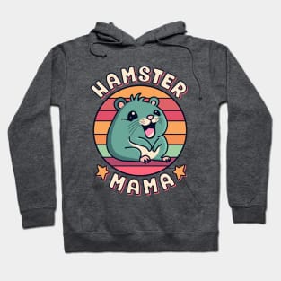 Hamster Mama Cute Kawaii Rodent Mother Hoodie